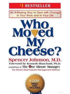 Who Moved My Cheese Spencer Johnson MD Hardcover Book & Jacket Change Management